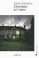 Couverture L'hypothèse de l'ombre (Michel Chaillou)