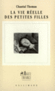 Couverture La vie réelle des petites filles (Chantal Thomas)
