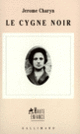 Couverture Le Cygne noir (Jerome Charyn)