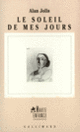 Couverture Le Soleil de mes jours (Alan Jolis)