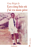 Couverture Les cinq fois où j'ai vu mon père ()