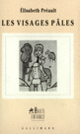Couverture Les Visages pâles (Élisabeth Préault)