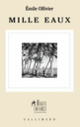 Couverture Mille eaux (Émile Ollivier)
