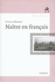 Couverture Naître en français (Stella Baruk)