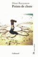 Couverture Points de chute (Henri Raczymow)