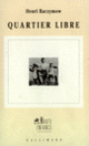 Couverture Quartier libre (Henri Raczymow)