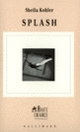 Couverture Splash (Sheila Kohler)