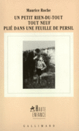 Couverture Un petit rien-du-tout tout neuf plié dans une feuille de persil (,Maurice Roche)