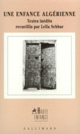 Couverture Une enfance algérienne (,Jamel Eddine Bencheikh,Albert Bensoussan,Hélène Cixous,Annie Cohen,Collectif(s) Collectif(s),Roger Dadoun,Jean Daniel,Mohammed Dib,Nabile Farès,Fatima Gallaire,Mohamed Kacimi,Jean-Pierre Millecam,Jean Pélégri,Leïla Sebbar,Habib Tengour,Alain Vircondelet)