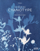 Couverture La magie du cyanotype ( Carasco)