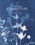 Couverture La magie du cyanotype ()