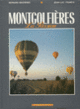 Couverture Montgolfières, la passion (Bernard Bratières,Jean-Luc Franco)