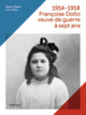 Couverture 1914-1918, Françoise Dolto, veuve de guerre à sept ans (Manon Pignot,Yann Potin)