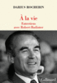 Couverture À la vie (Darius Rochebin)