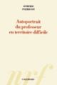 Couverture Autoportrait du professeur en territoire difficile (Aymeric Patricot)