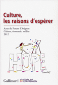 Couverture Culture, les raisons d'espérer ()