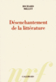 Couverture Désenchantement de la littérature (Richard Millet)