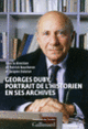 Couverture Georges Duby (Mathieu Arnoux,Philippe Artières,Antoine de Baecque,Gil Bartholeyns,Felipe Brandi,Cécile Cabi,Collectif(s) Collectif(s),Hélène Débax,Claudie Duhamel-Amado,Remi Lenoir,Benoît Marpeau,Florian Mazel,Didier Méhu,Michel Naepels,Didier Panfili,Yann Potin)
