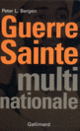 Couverture Guerre sainte, multinationale (Peter L. Bergen)