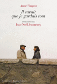 Couverture Il savait que je gardais tout (,Anne Pingeot)