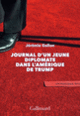 Couverture Journal d'un jeune diplomate dans l'Amérique de Trump (Jérémie Gallon)