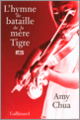 Couverture L'Hymne de bataille de la mère Tigre (Amy Chua)