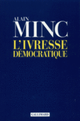 Couverture L'ivresse démocratique ()