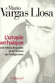 Couverture L'Utopie archaïque (Mario Vargas Llosa)