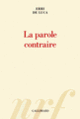 Couverture La parole contraire (Erri De Luca)