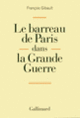 Couverture Le barreau de Paris dans la Grande Guerre (François Gibault)