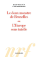 Couverture Le doux monstre de Bruxelles ou L'Europe sous tutelle (Hans Magnus Enzensberger)