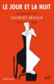 Couverture Le jour et la nuit (Georges Braque)