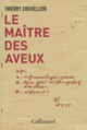 Couverture Le maître des aveux (Thierry Cruvellier)