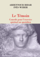 Couverture Le Témoin (Abdennour Bidar,Inès Weber)