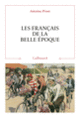 Couverture Les Français de la Belle Époque (Antoine Prost)