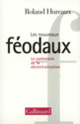 Couverture Les Nouveaux féodaux (Roland Hureaux)