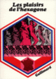 Couverture Les Plaisirs de l'Hexagone (Lucien Bodard)