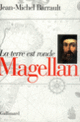 Couverture Magellan : la terre est ronde (Jean-Michel Barrault)