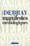 Couverture Manifestes médiologiques ()