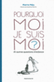 Couverture Pourquoi moi je suis moi? et autres questions d'enfance (Pierre Péju)