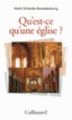 Couverture Qu'est-ce qu'une église? (Alain Erlande-Brandenburg)