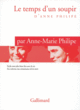 Couverture Le temps d'un soupir d'Anne Philipe ()