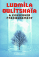 Couverture À conserver précieusement (Ludmila Oulitskaïa)