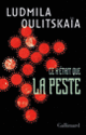 Couverture Ce n'était que la peste (Ludmila Oulitskaïa)