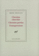 Couverture Chemins cherchés, Chemins perdus, Transgressions (Henri Michaux)
