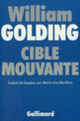 Couverture Cible mouvante (William Golding)
