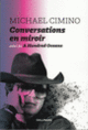Couverture Conversations en miroir/A Hundred Oceans (Michael Cimino)