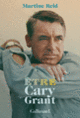 Couverture Être Cary Grant (Martine Reid)
