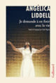 Couverture Je demande à en finir avec la vie (Angélica Liddell)