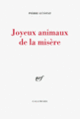 Couverture Joyeux animaux de la misère (Pierre Guyotat)